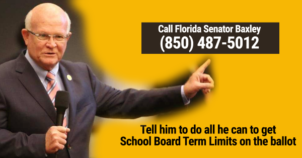 Fl Sen Baxley must do all he can to put school board term limits on the ballot