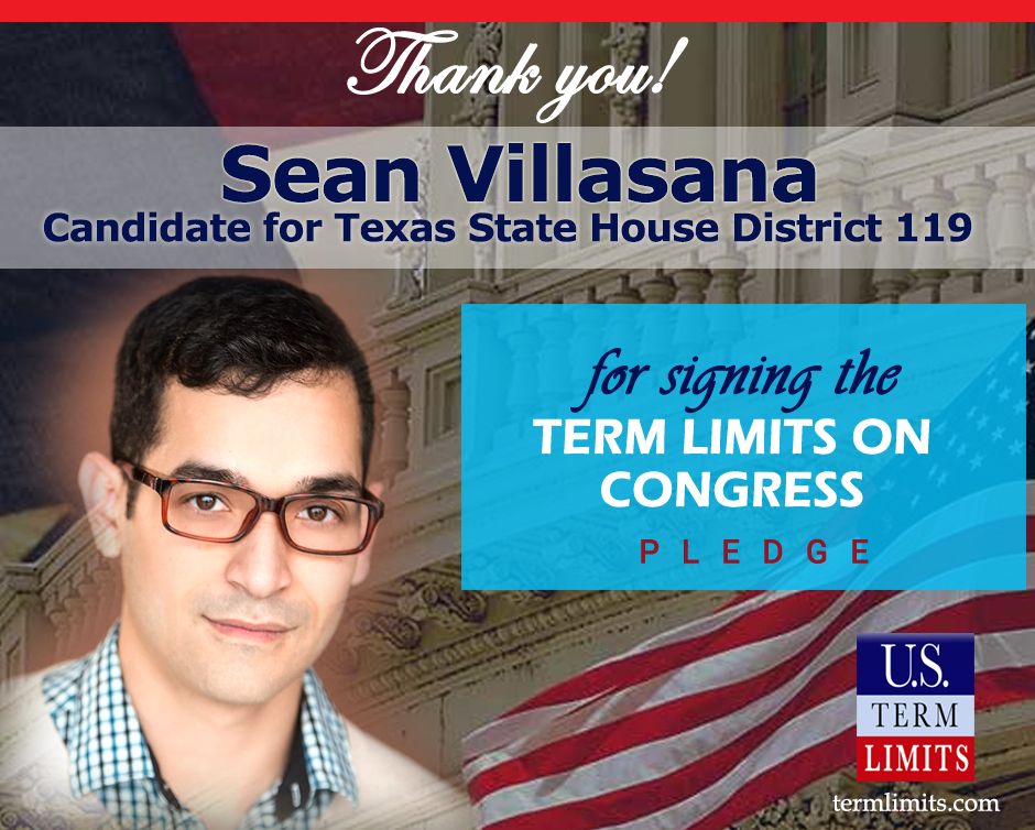 Sean Villasana Pledges To Support Congressional Term Limits U S Term Limits