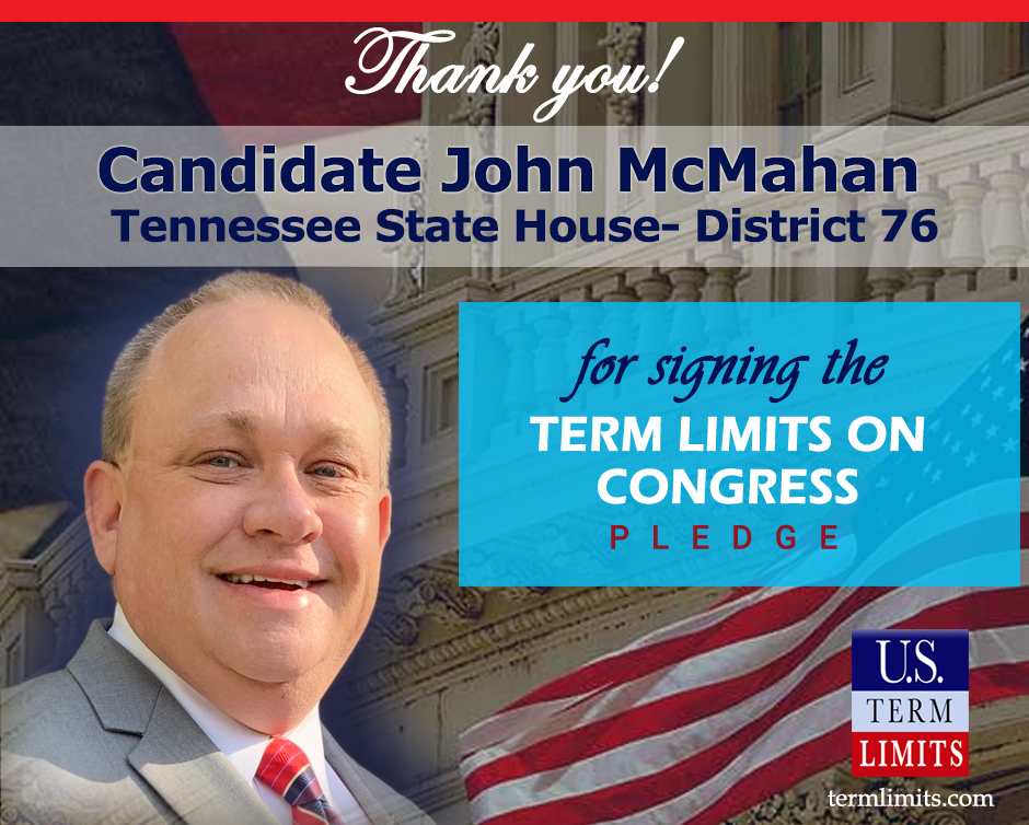 John McMahan Pledges to Support Congressional Term Limits - U.S. Term ...