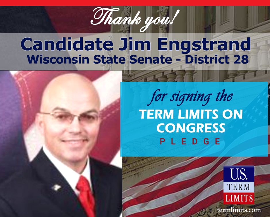 Jim Engstrand Pledges To Support Congressional Term Limits U S Term Limits