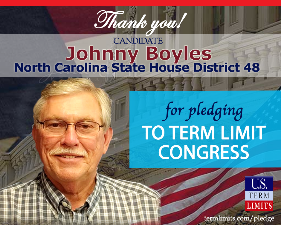 Johnny Boyles Pledges To Support Congressional Term Limits U S Term Limits