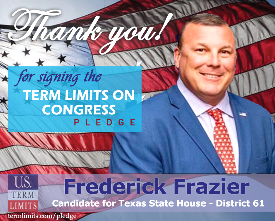 Frederick Frazier Pledges to Support Congressional Term Limits - U.S ...
