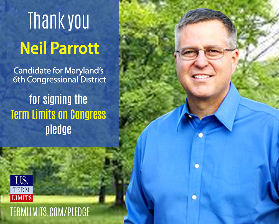 Neil Parrott Pledges to Support Congressional Term Limits - U.S. Term ...