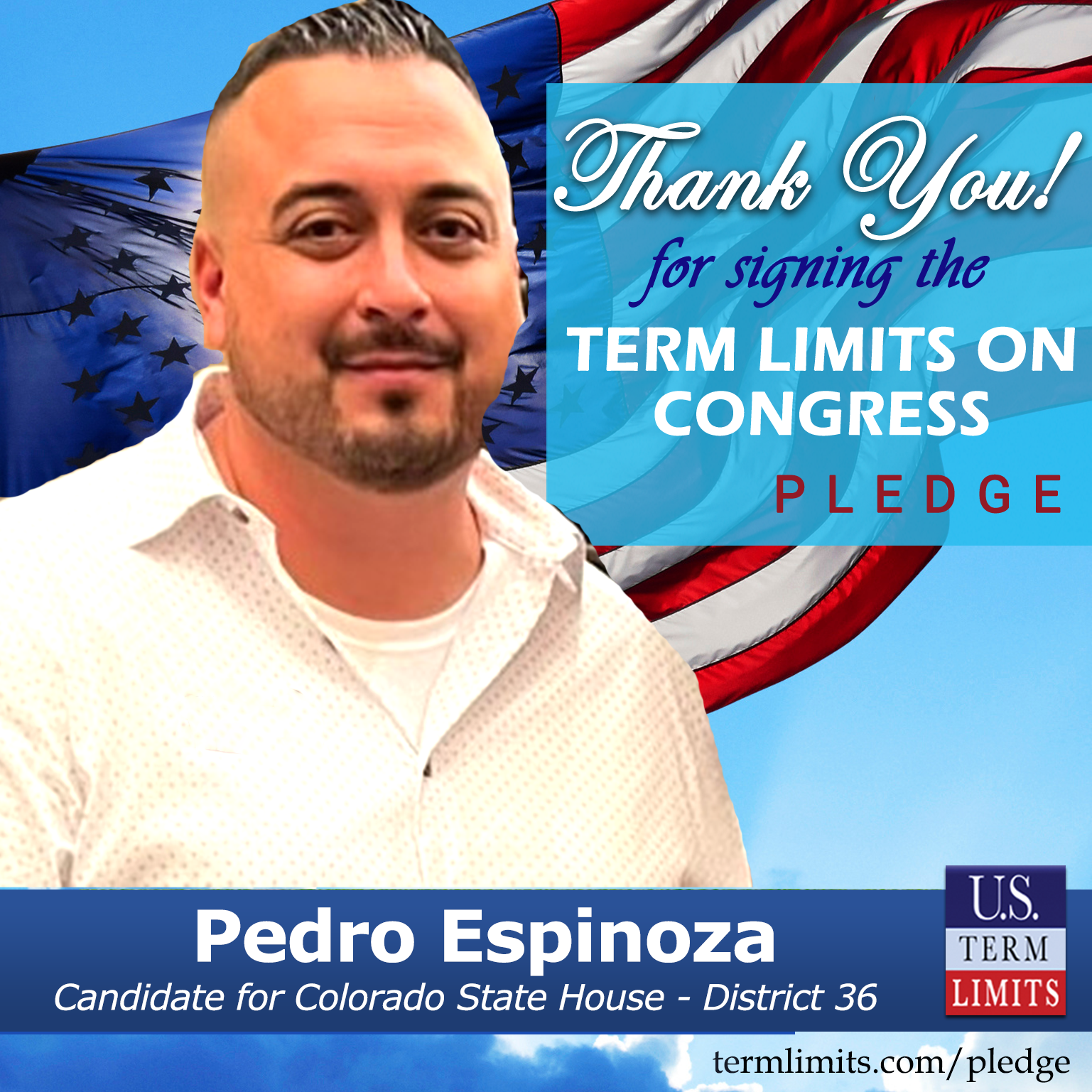 Pedro Espinoza Pledges to Support Congressional Term Limits - U.S.