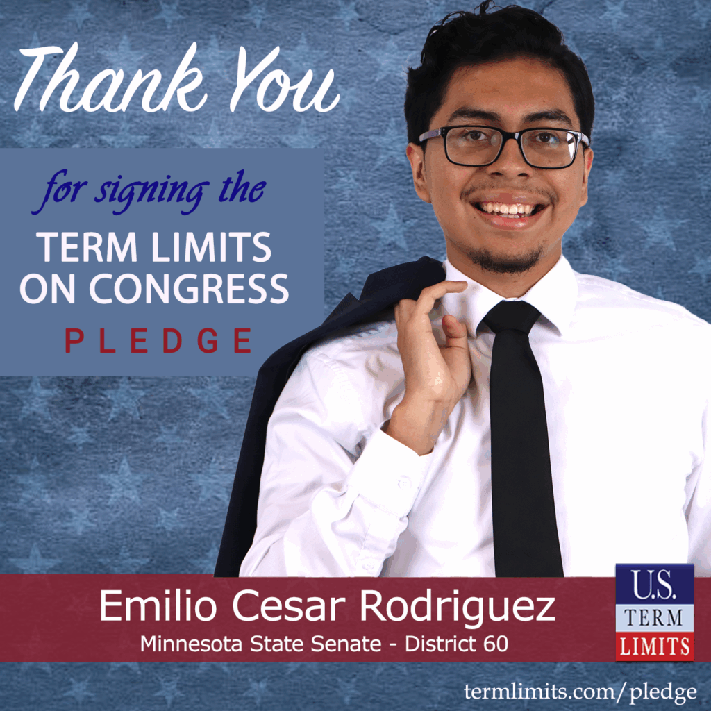 Emilio César Rodriguez Pledges to Support Congressional Term Limits - U ...
