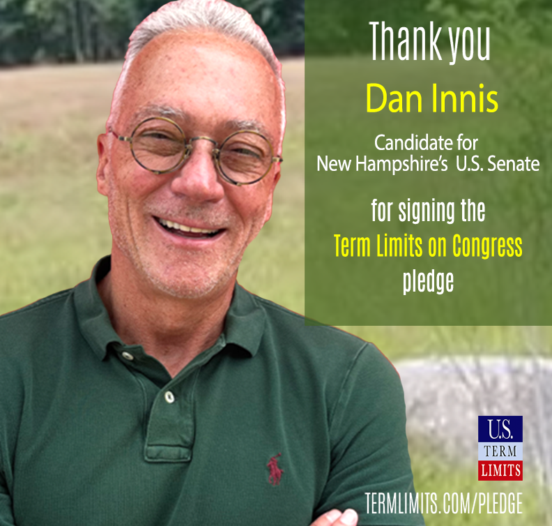 Dan Innis Pledges to Support Term Limits on Congress - Term Limit Congress